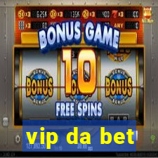 vip da bet